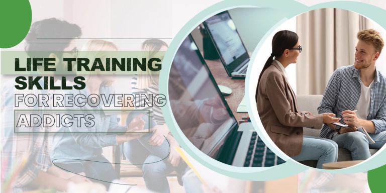 Life Skills for Recovering Addicts