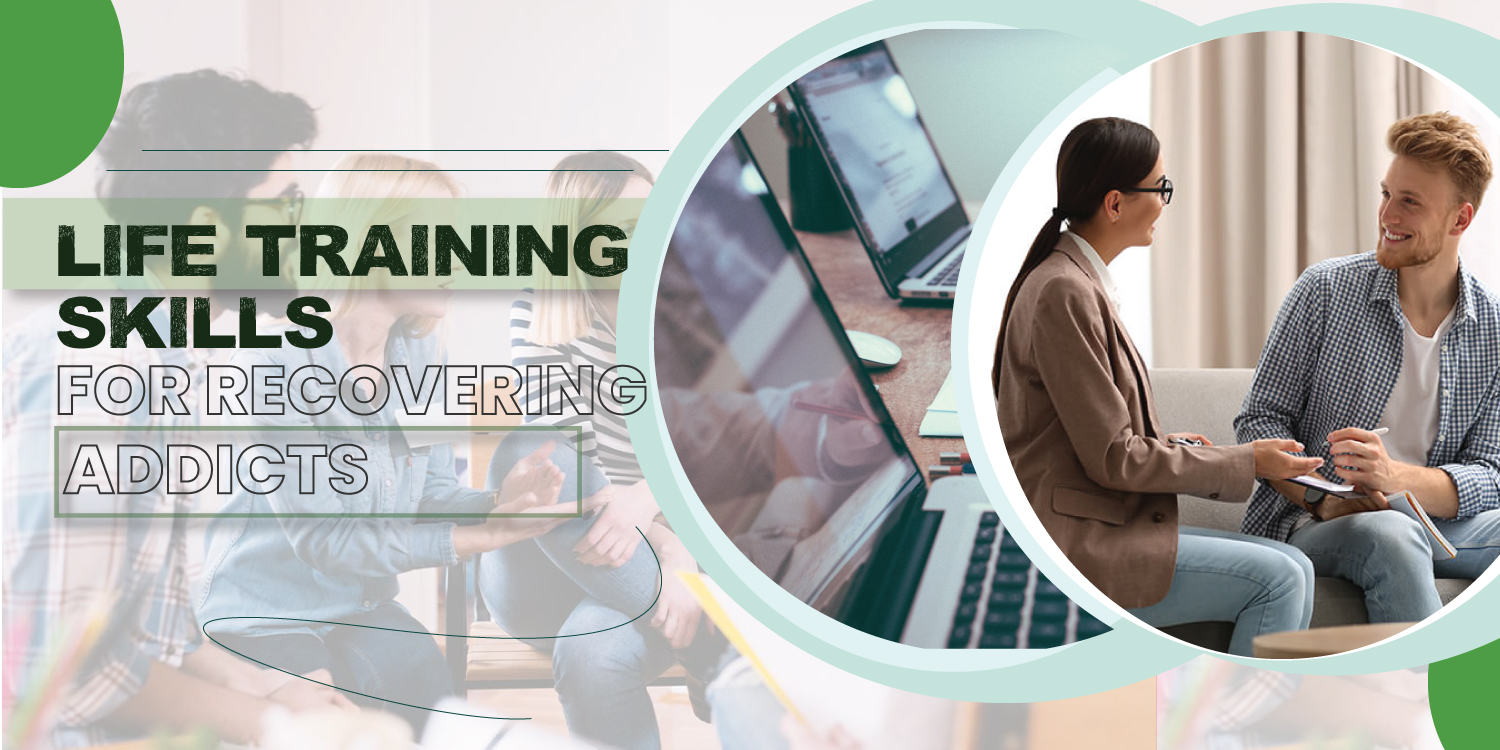 Life Skills for Recovering Addicts