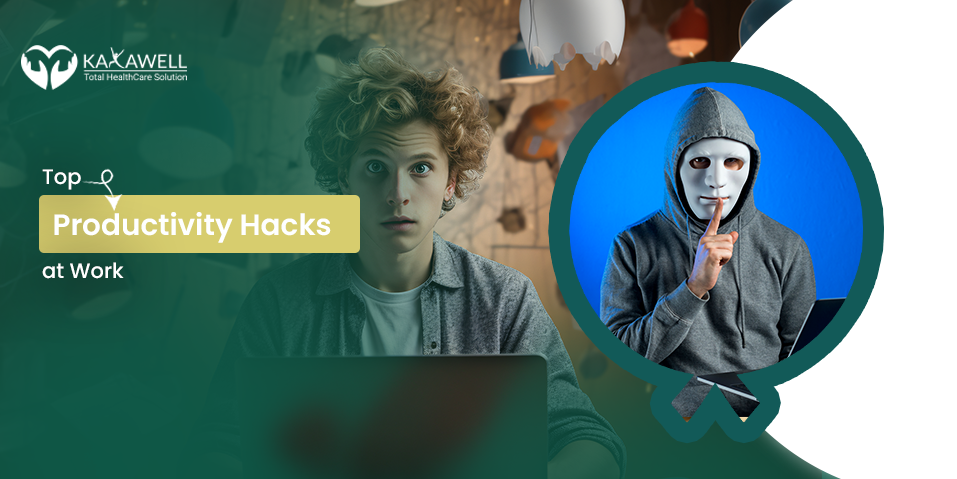 Top Productivity Hacks at Work