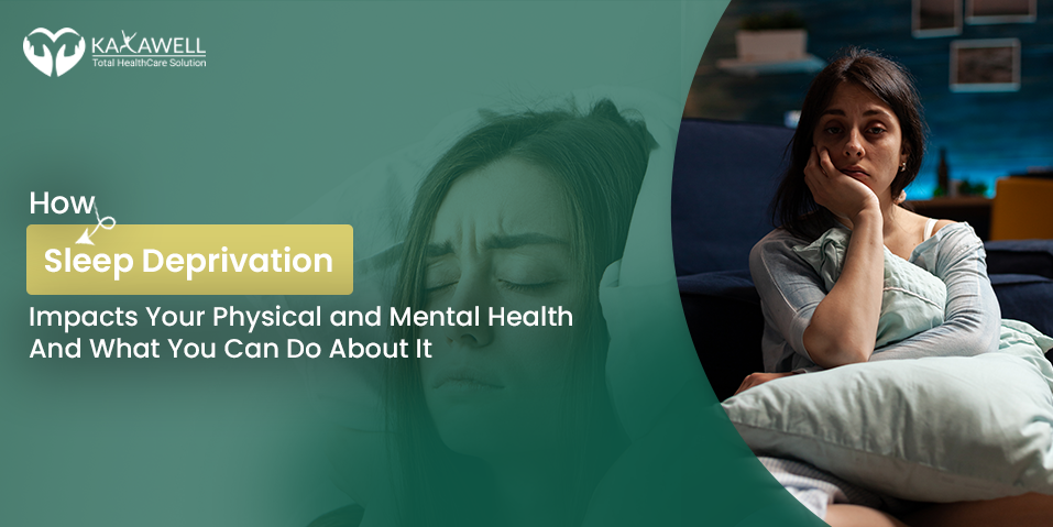 How Sleep Deprivation Impacts Your Physical and Mental Health—And What You Can Do About It