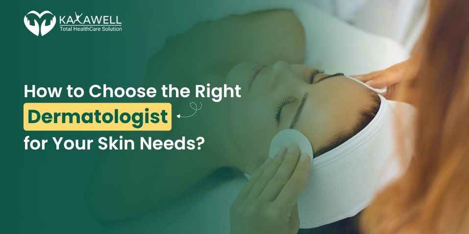 Choose the Right Dermatologist
