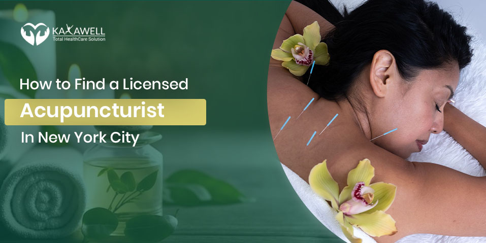 How to Find a Licensed Acupuncturist in New York, City